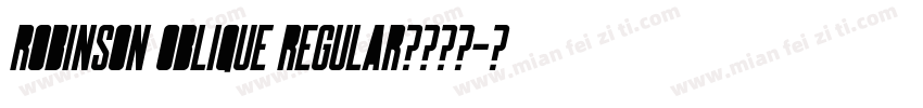 Robinson Oblique Regular字体下载字体转换